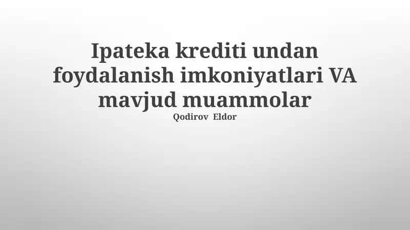 Ipateka Kreditlaridan Foydalanish Imkoniyatlari 1
