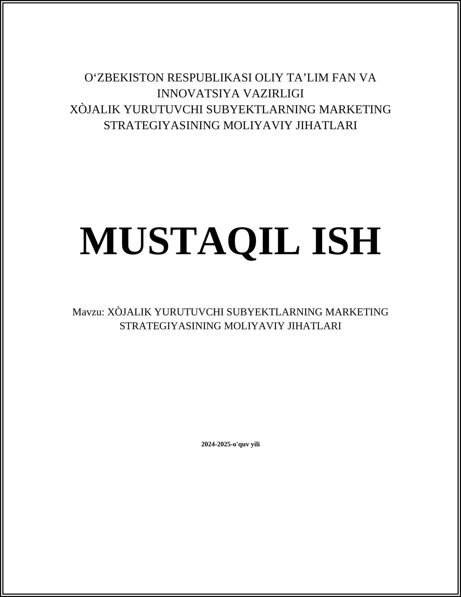 XÒJALIK YURUTUVCHI SUBYEKTLARNING MARKETING STRATEGIYASINING MOLIYAVIY JIHATLARI 1