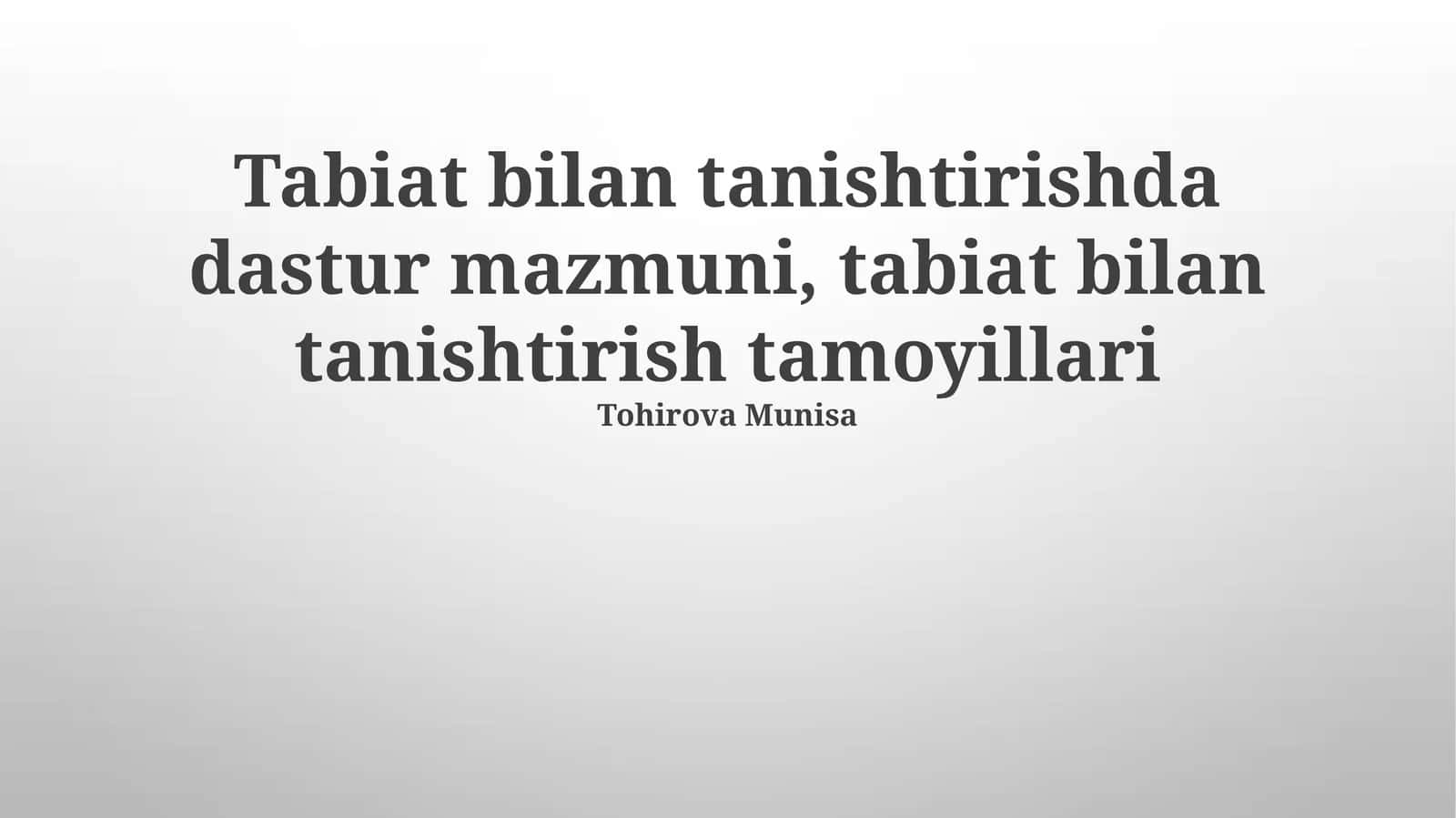 Tabiat bilan tanishtirishda dastur mazmuni, tabiat bilan tanishtirish tamoyillari 1