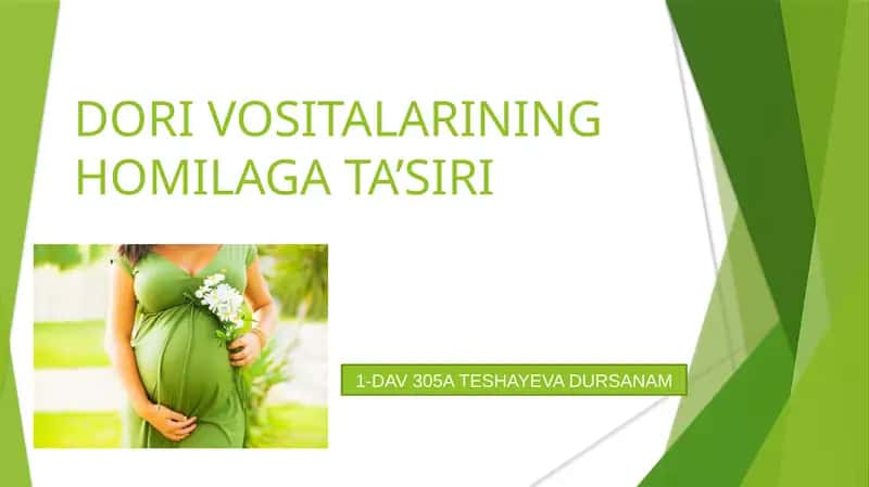 DORI VOSITALARINING HOMILAGA TA’SIRI 1