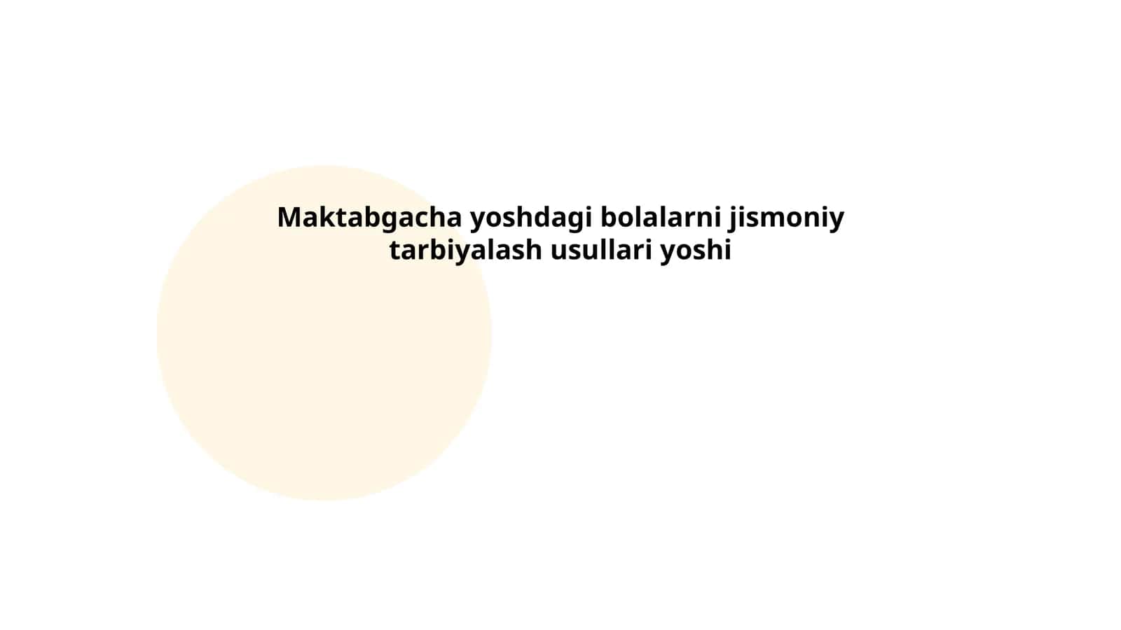 Maktabgacha yoshdagi bolalarni jismoniy tarbiyalash usullari yoshi 1