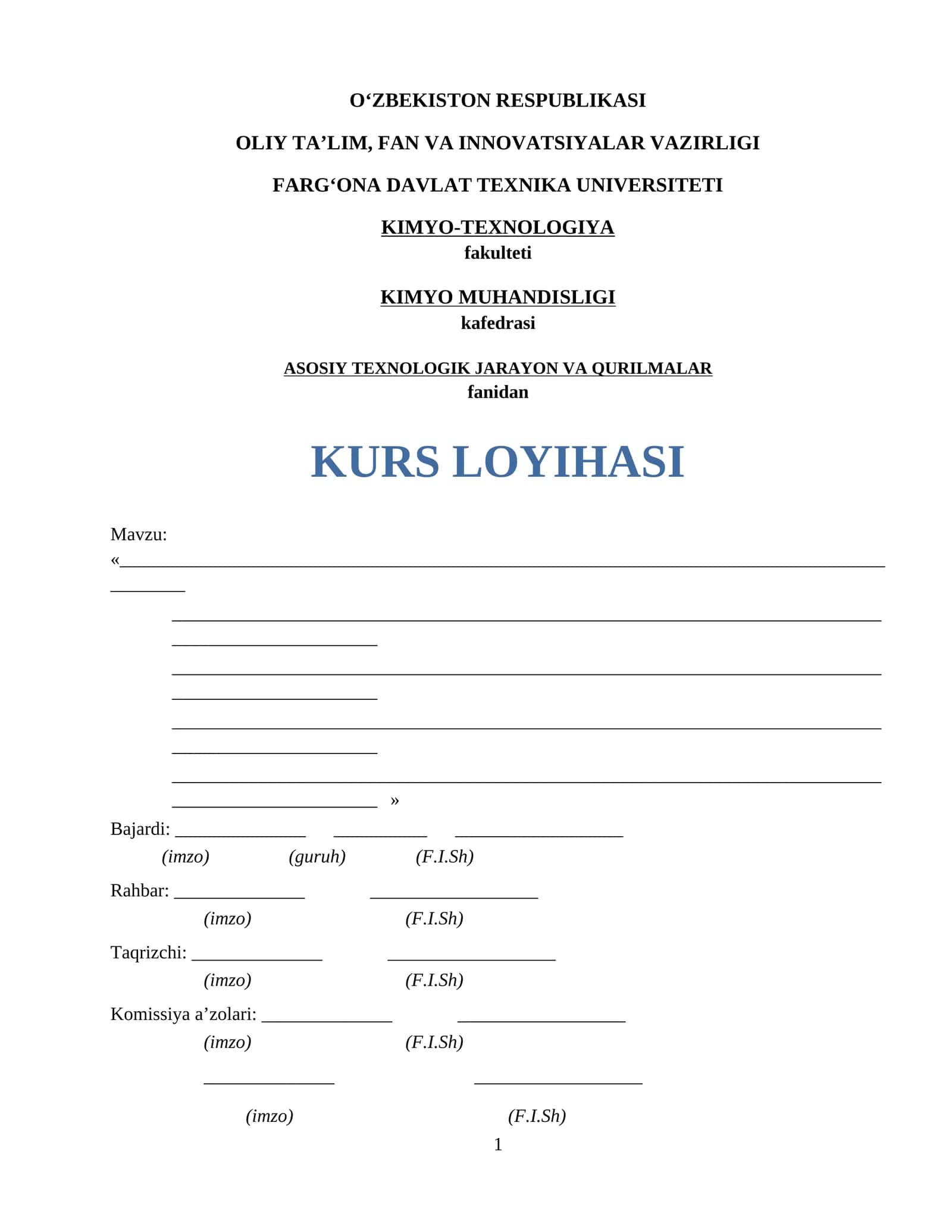 ASOSIY TEXNOLOGIK JARAYON VA QURILMALAR fanidan KURS LOYIHASI 1