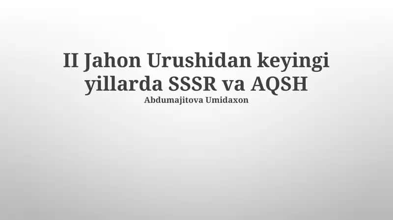 II Jahon Urushidan keyingi yillarda SSSR va AQSH 1