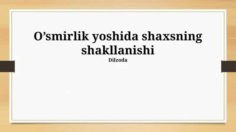 O’smirlik yoshida shaxsning shakllanishi 1