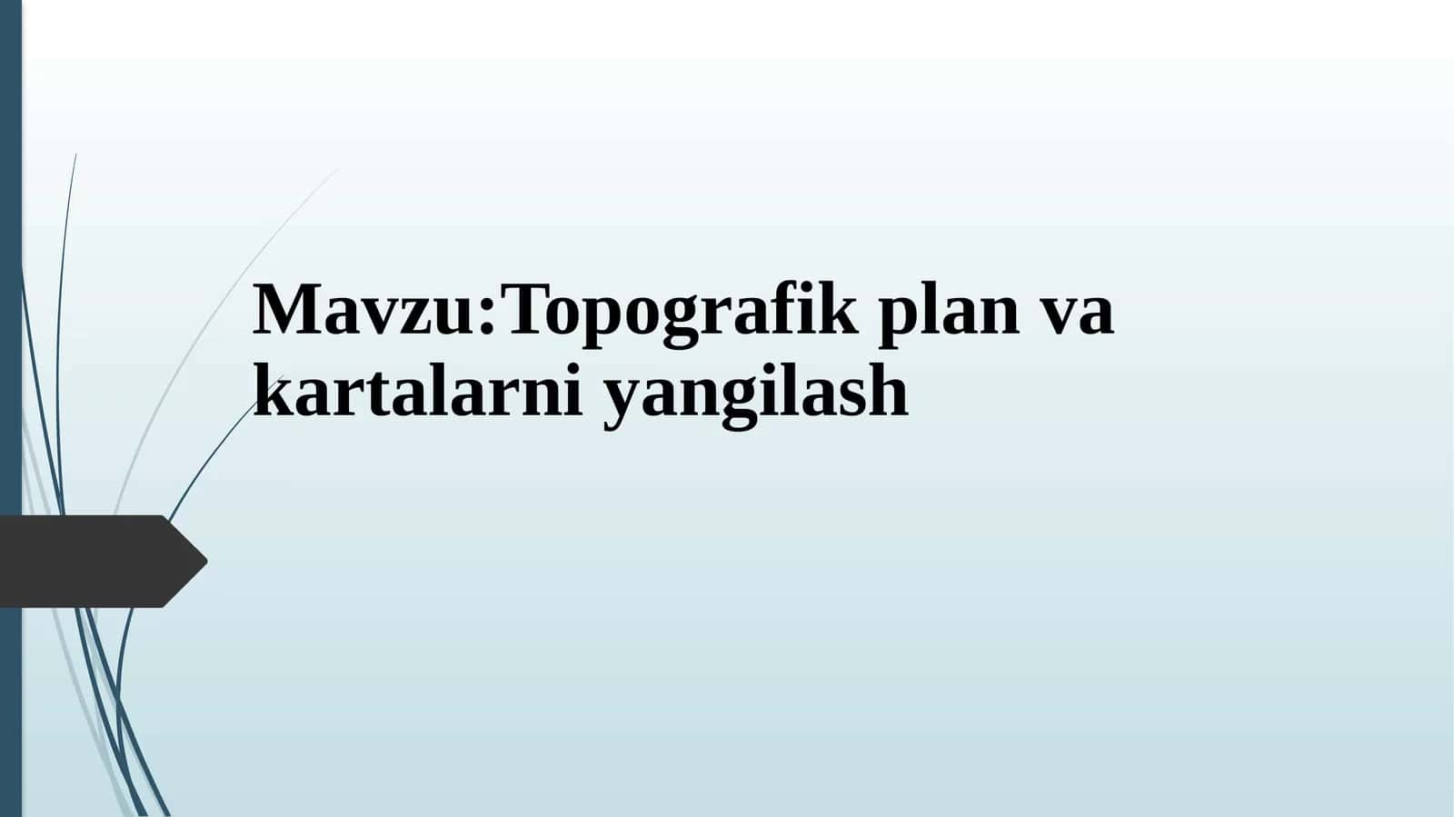 Topografik plan va kartalarni yangilash 1