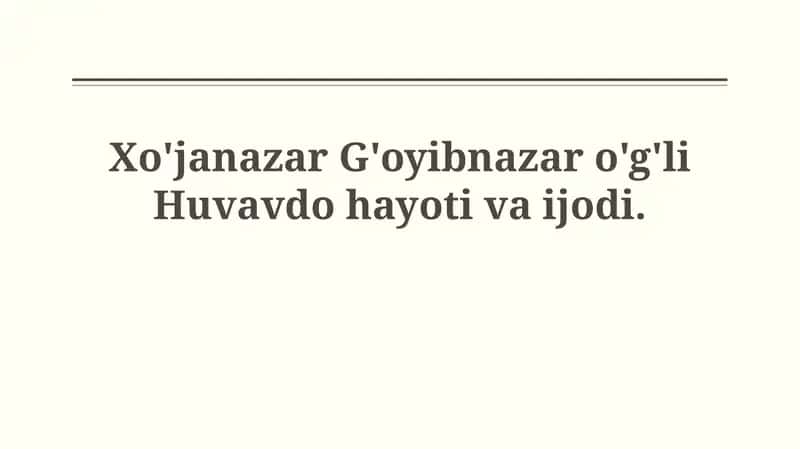 Xo'janazar G'oyibnazar o'g'li Huvavdo hayoti 1