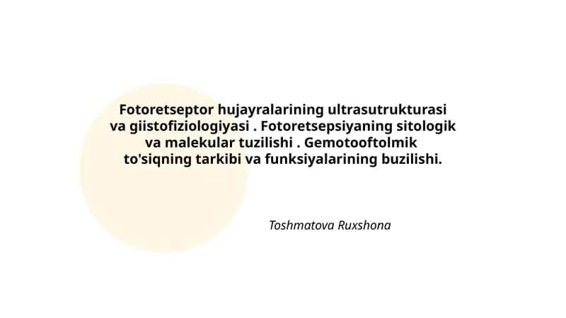Fotoretseptor hujayralarining ultrasutrukturasi va giistofiziologiyasi 1