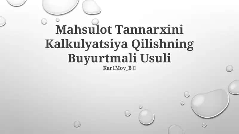 Mаhsulоt Tаnnаrхini Kаlkulyatsiya Qilishning Buyurtmаli Usuli 1
