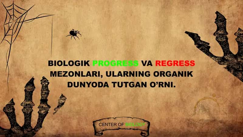 Biologik progress va regress mezonlari 1