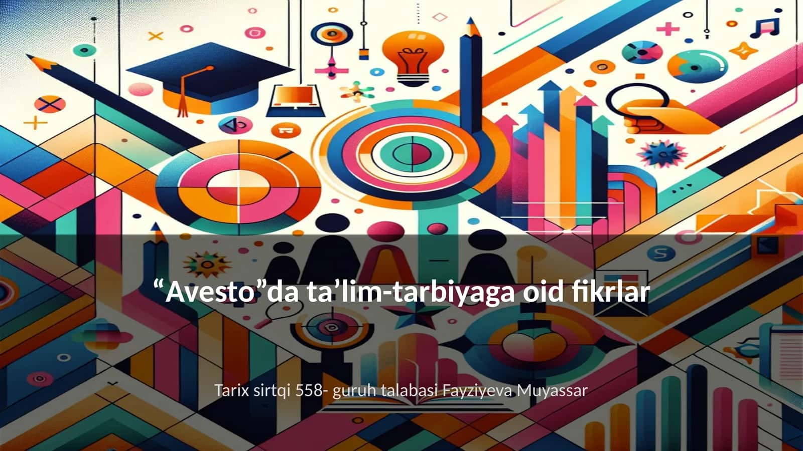"Avesto"da taʼlim-tarbiyaga oid fikrlar 1