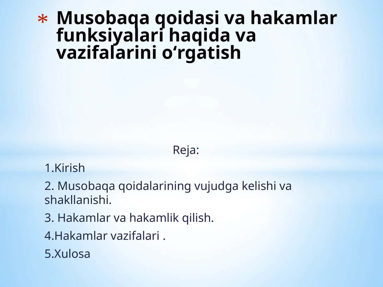 Musobaqa qoidasi va hakamlar funksiyalari haqida va vazifalarini oʻrgatish 1