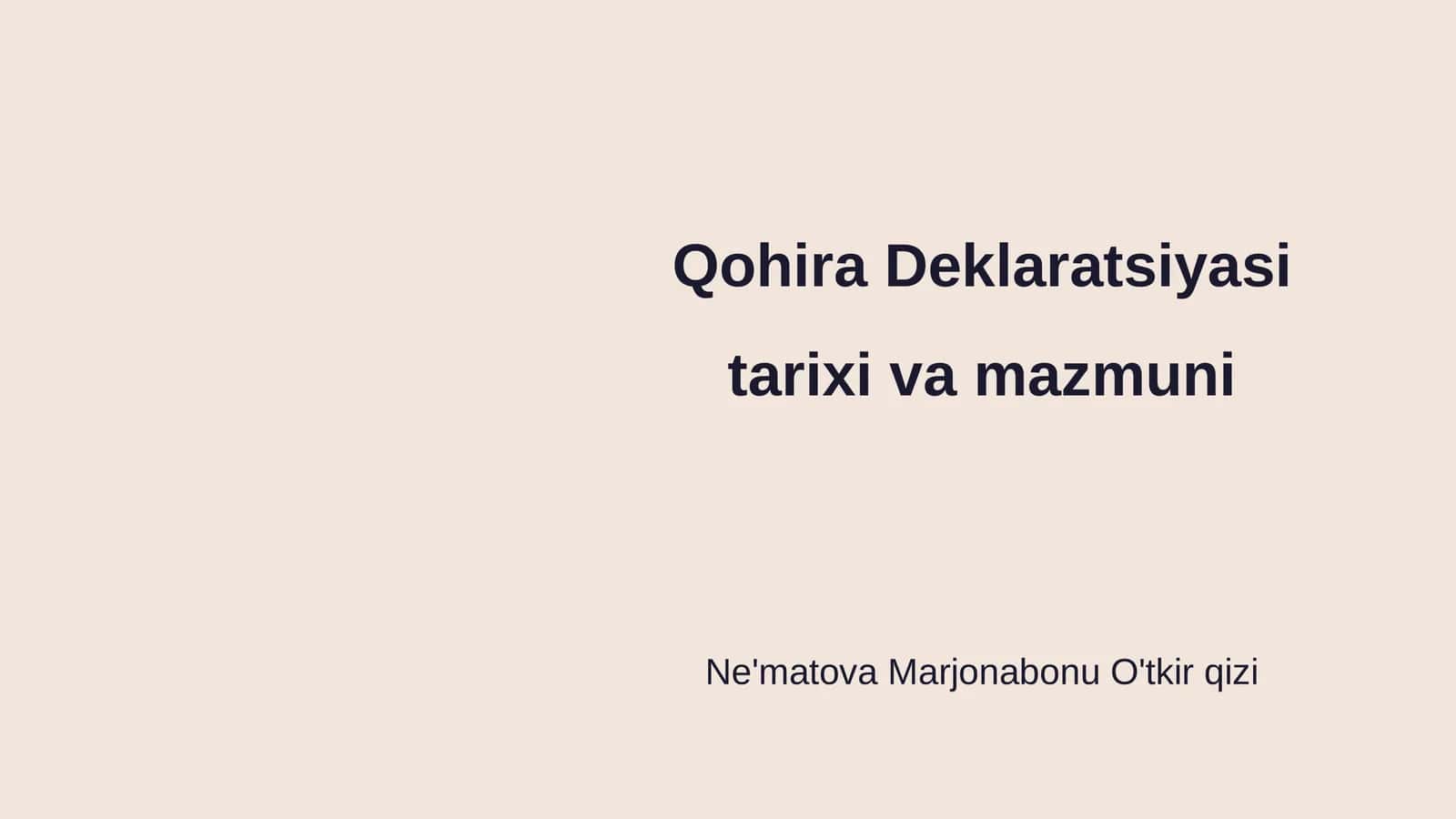 Qohira Deklaratsiyasi tarixi va mazmuni 1