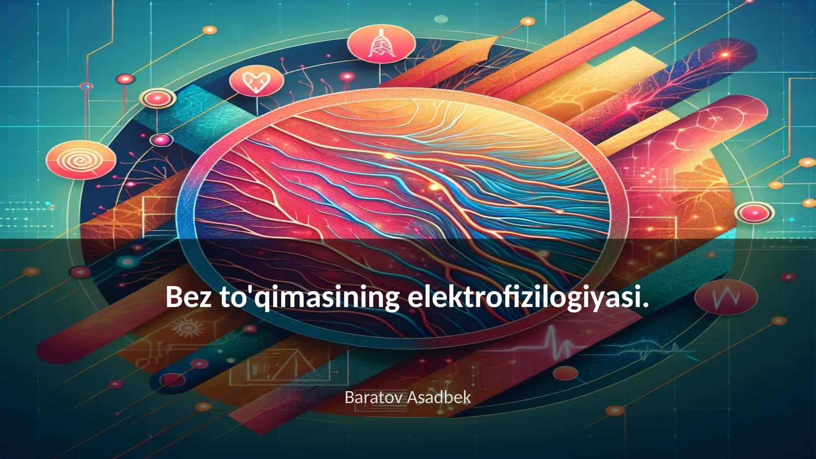 Bez to'qimasining elektrofizilogiyasi 1