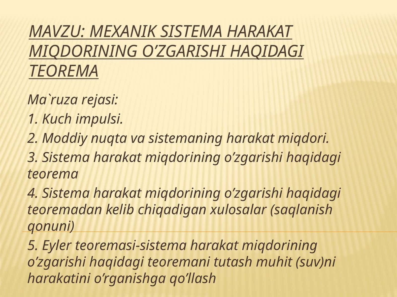 MEXANIK SISTEMA HARAKAT MIQDORINING O’ZGARISHI HAQIDAGI TEOREMA 1