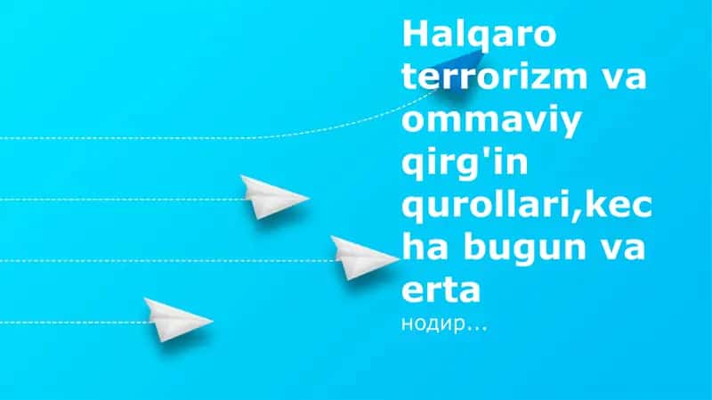 Xalqaro terrorizm va ommaviy qirg'in qurollari 1