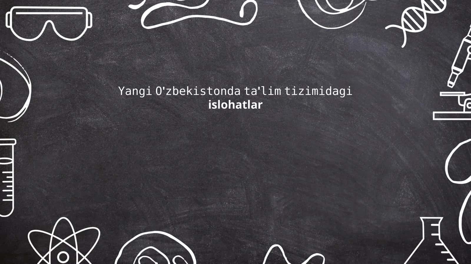 Ilk va maktabgacha ta'lim islohotlari 1