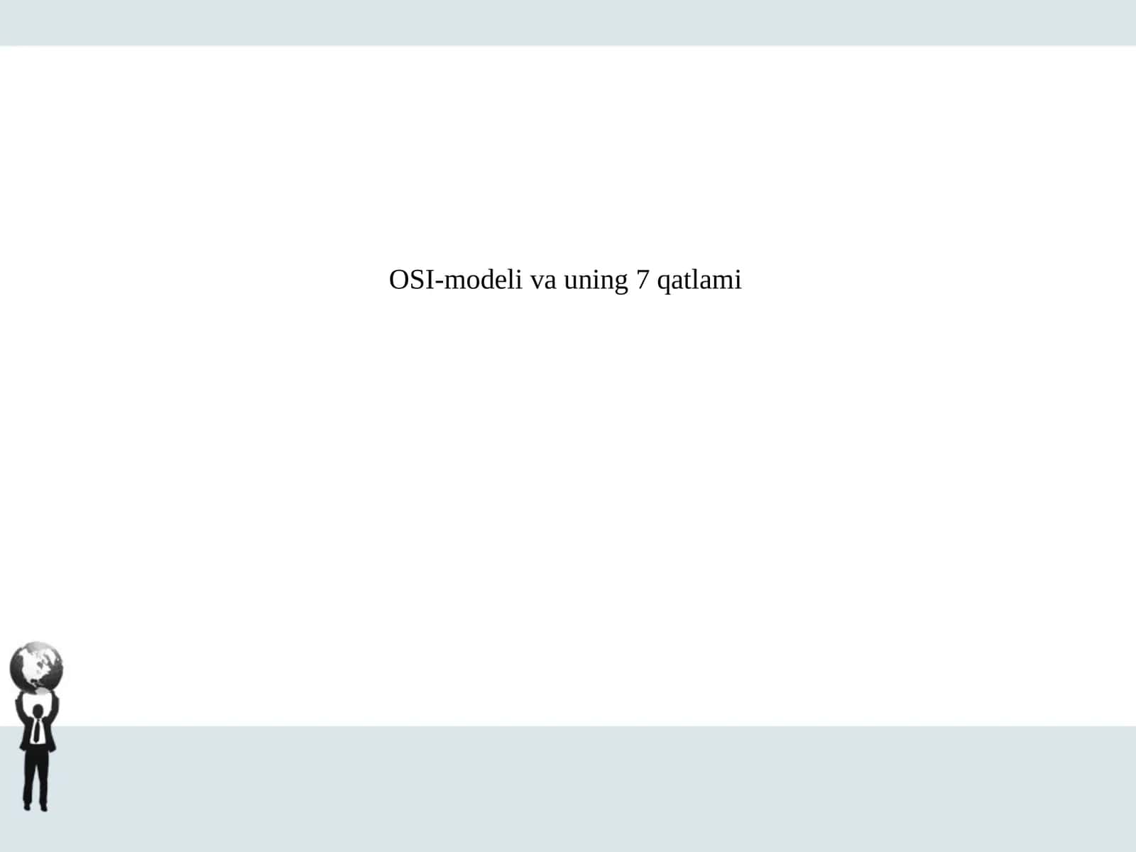 OSI-modeli va uning 7 qatlami 1