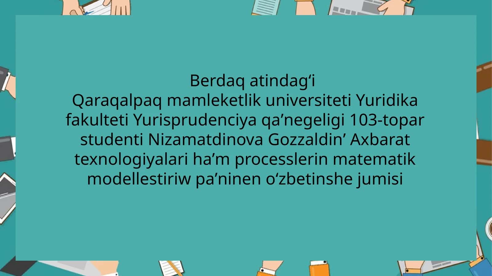 Axbarat texnologiyalari ham processlerin matematik modellestiriw pa'nineno'zbetinshe jumisi 1