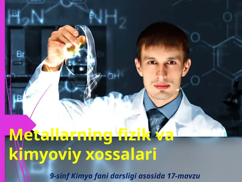 Metallarning fizika va kimyoviy xossalari 1
