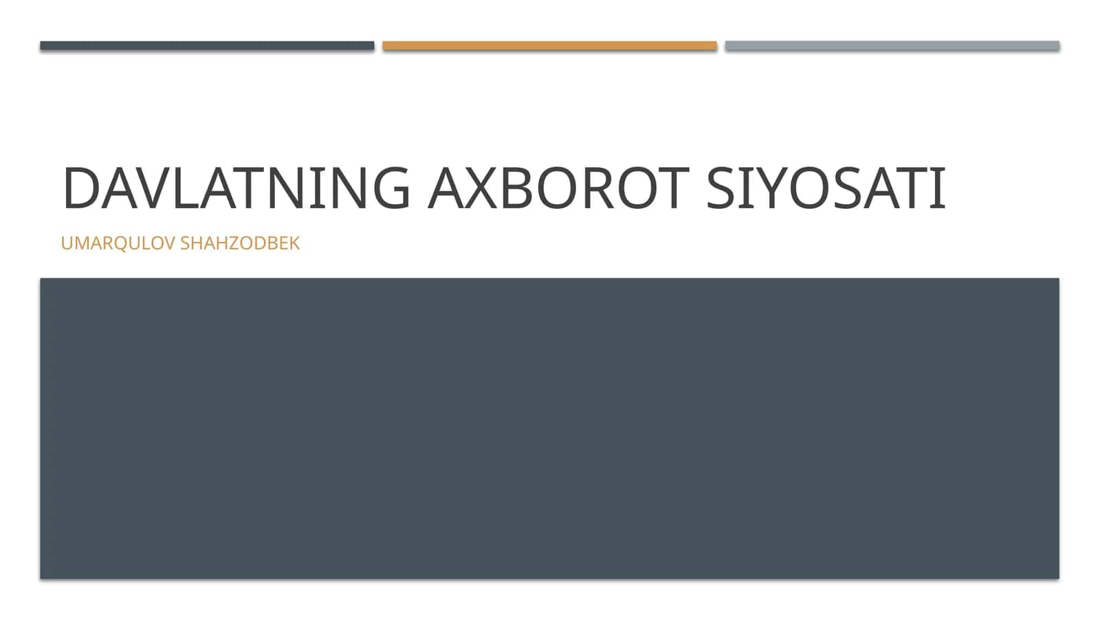 Davlatning axborot siyosati 1