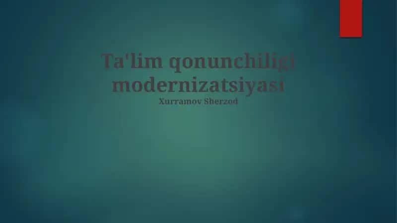 Ta'lim qonunchiligi modernizatsiyasi 1