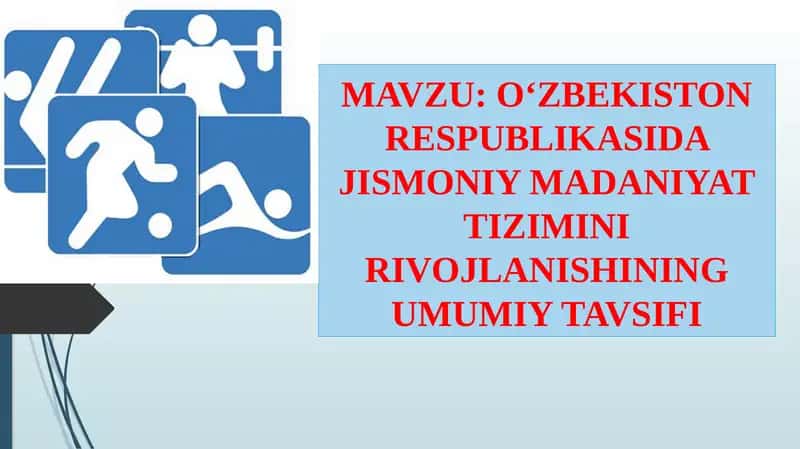 O‘ZBEKISTON RESPUBLIKASIDA JISMONIY MADANIYAT TIZIMINI RIVOJLANISHINING UMUMIY TAVSIFI 1