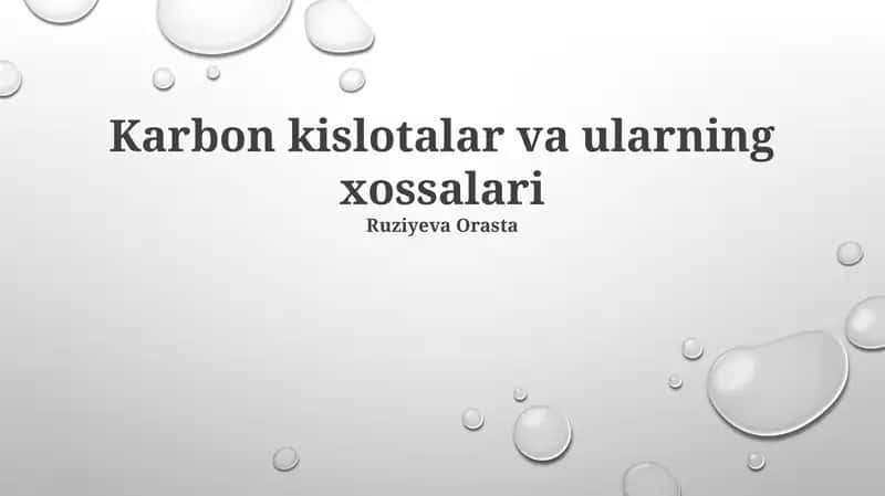 Karbon kislotalar va ularning xossalari 1