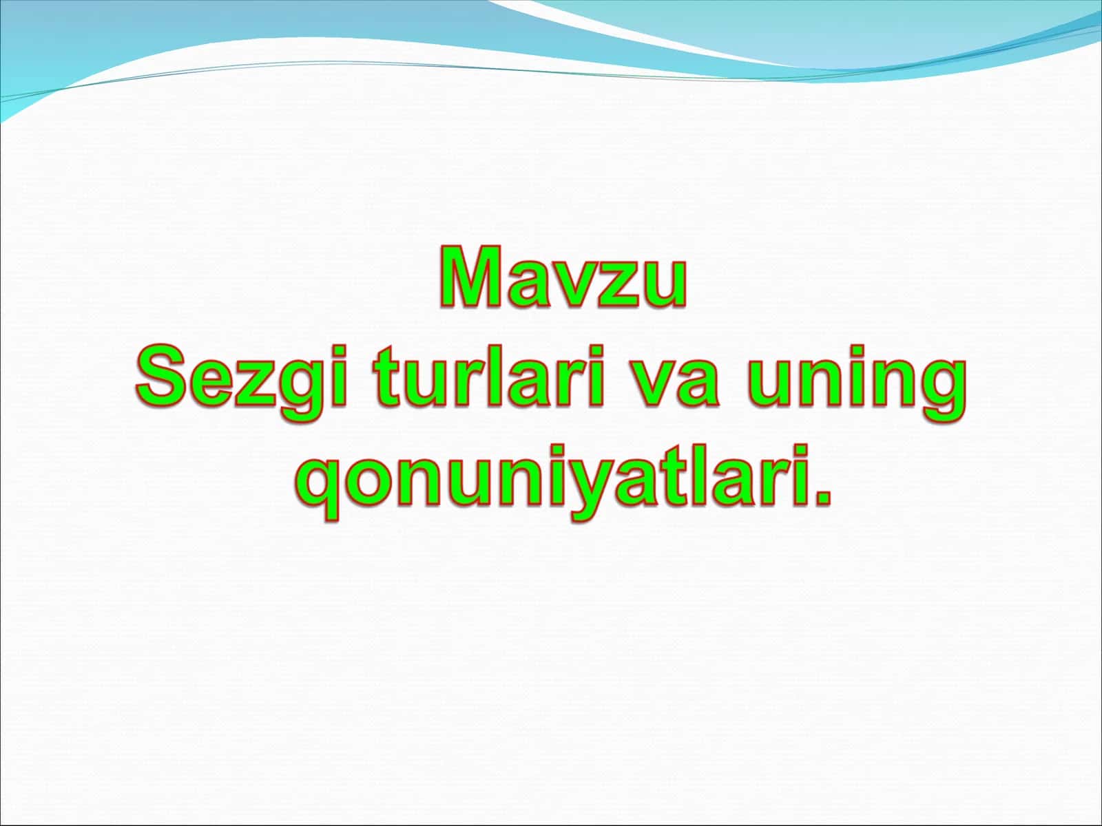 Sеzgiхaqida umumiy tushuncha 1