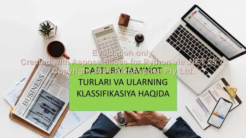 Dasturiy ta’minot turlari va ularning klassifikatsiyasi haqidagi prezentatsiya 1