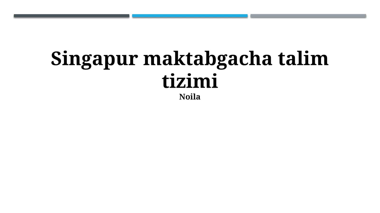 Singapur Maktabgacha Talim Tizimi 1
