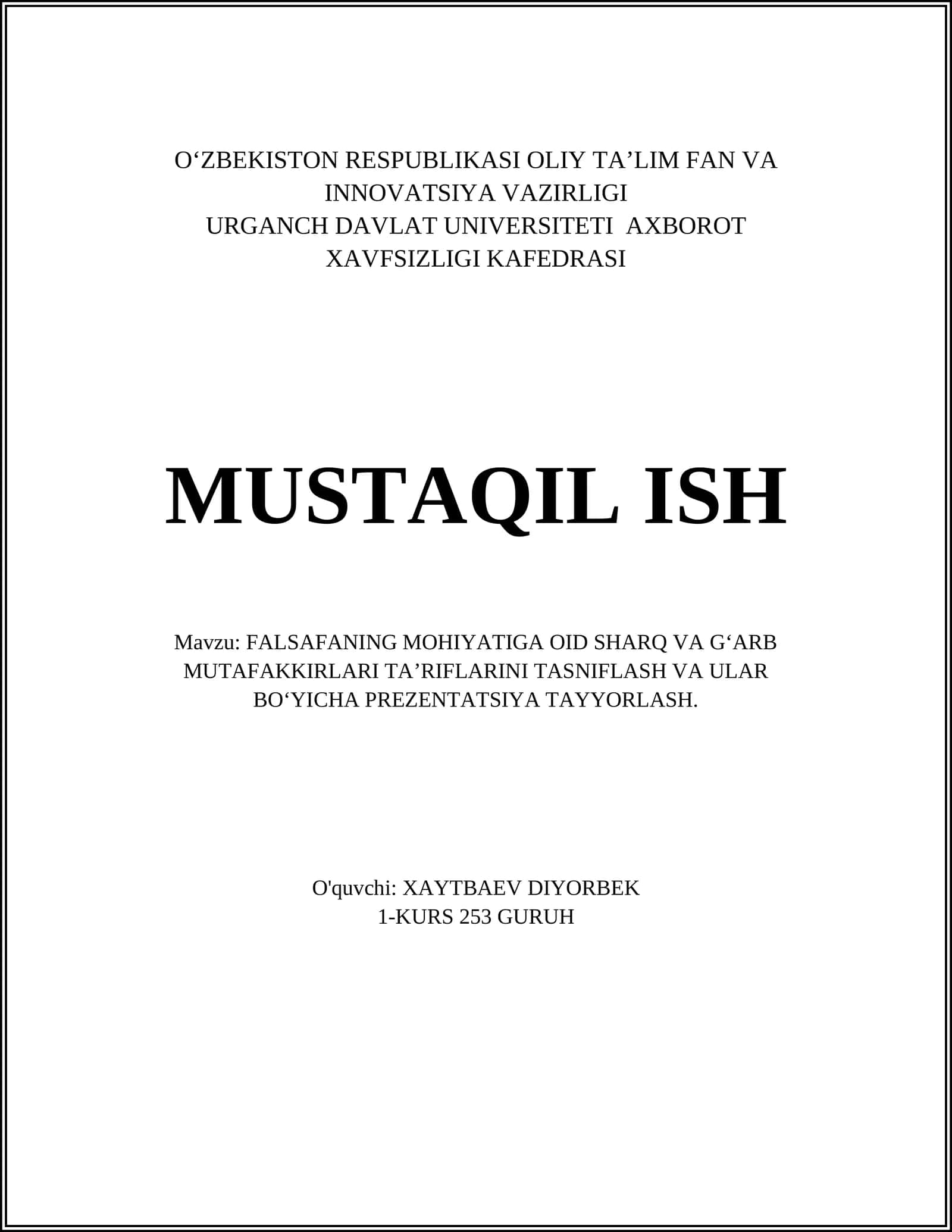 FALSAFANING MOHIYATIGA OID SHARQ VA G‘ARB MUTAFAKKIRLARI TA’RIFLARINI TASNIFLASH VA ULAR BO‘YICHA PREZENTATSIYA TAYYORLASH 1