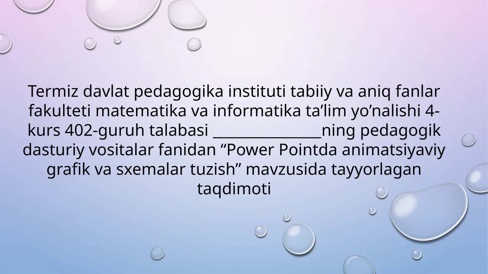 Power Pointda animatsiyaviy grafik va sxemalar tuzish 1
