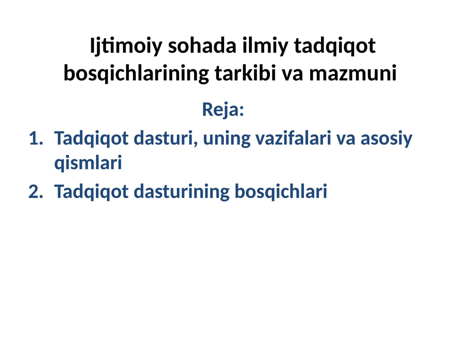 Ijtimoiy soha ilmiy tadqiqot bosqichlarining tarkibi va mazmuni 1