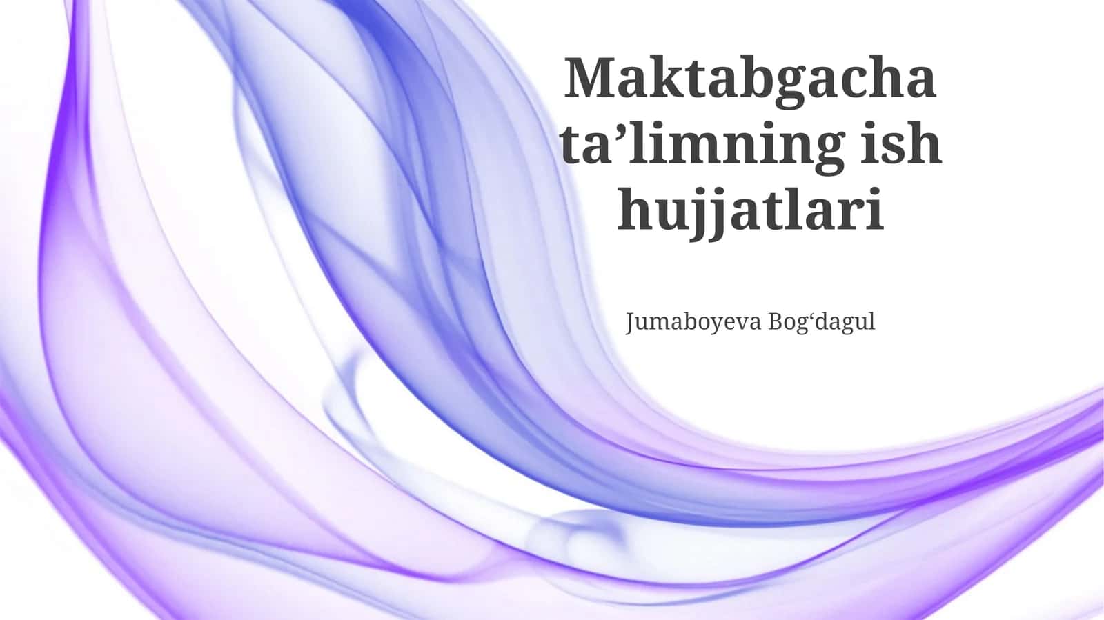 Maktabgacha ta'limning ish hujjatlari 1