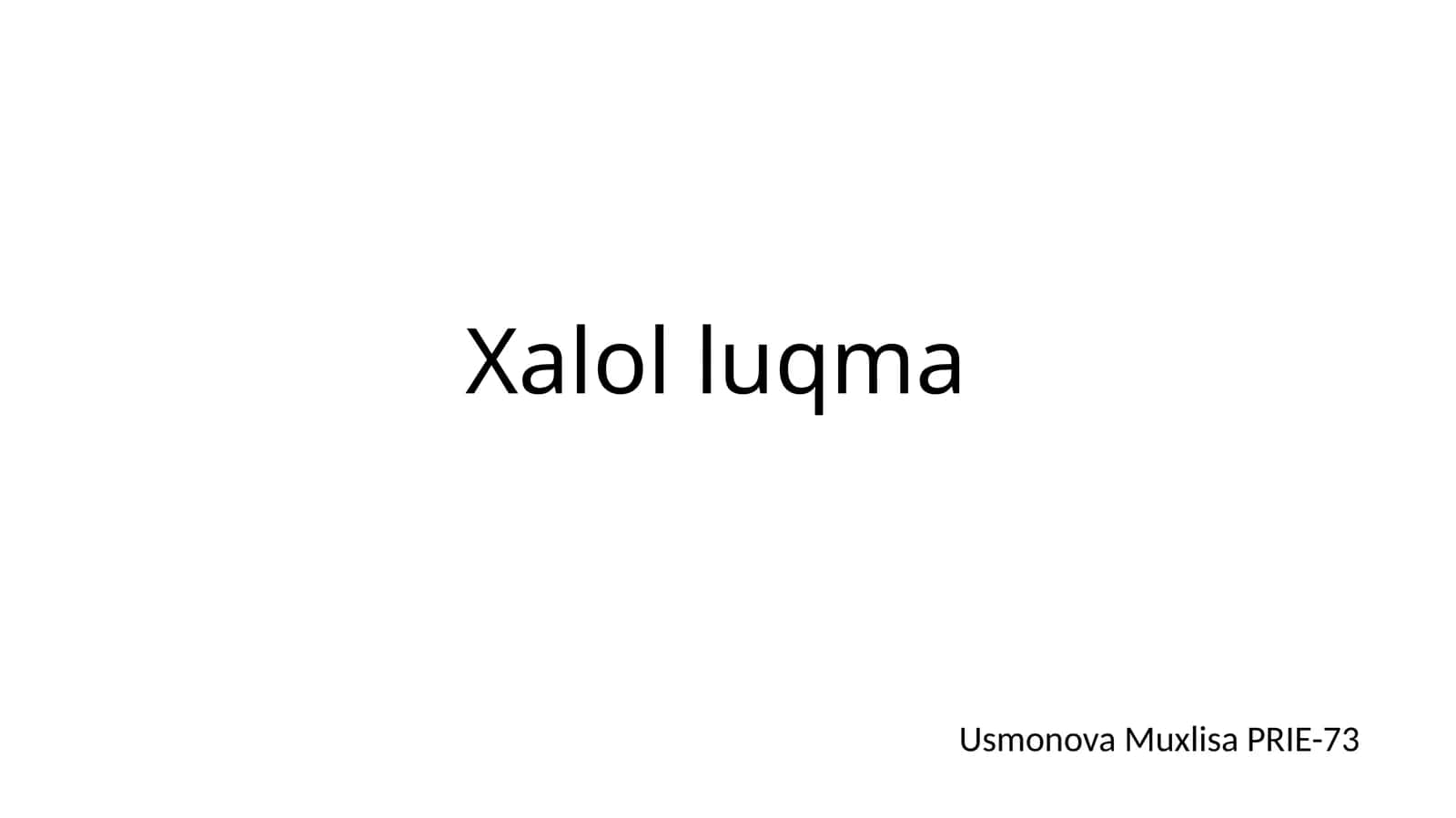 Xalol luqma 1