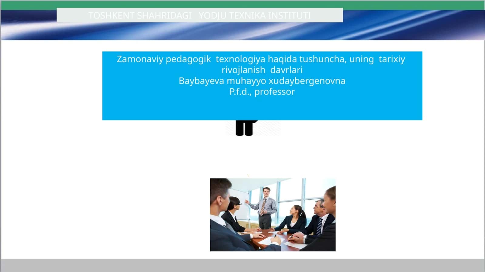 Zamonaviy pedagogik texnologiya haqida tushuncha 1