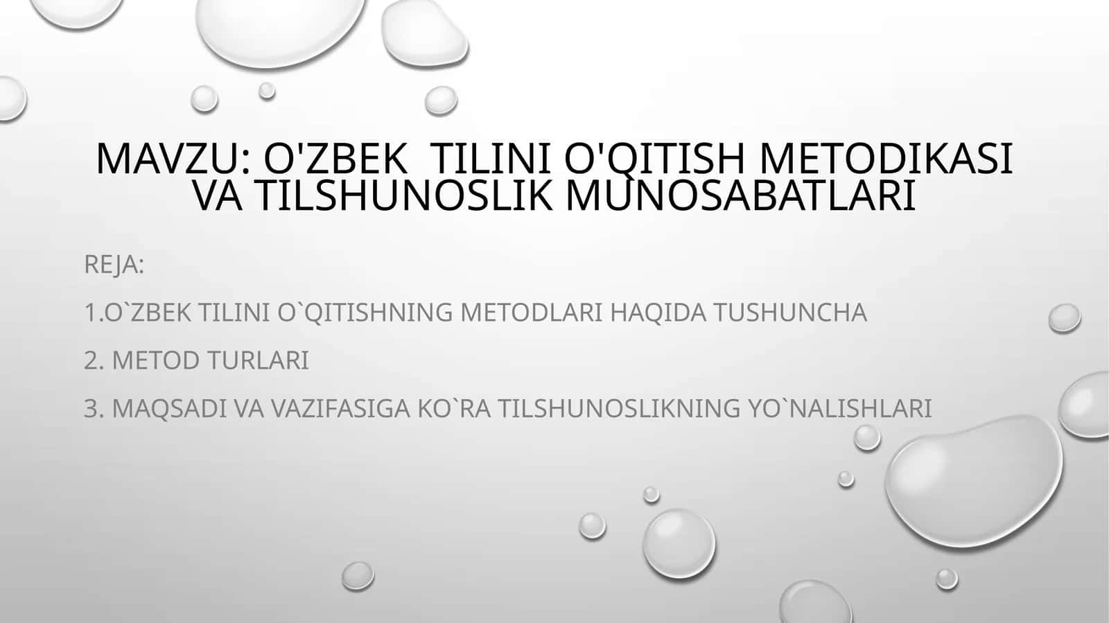 O'zbek  tilini o'qitish metodikasi va tilshunoslik munosabatlari 1