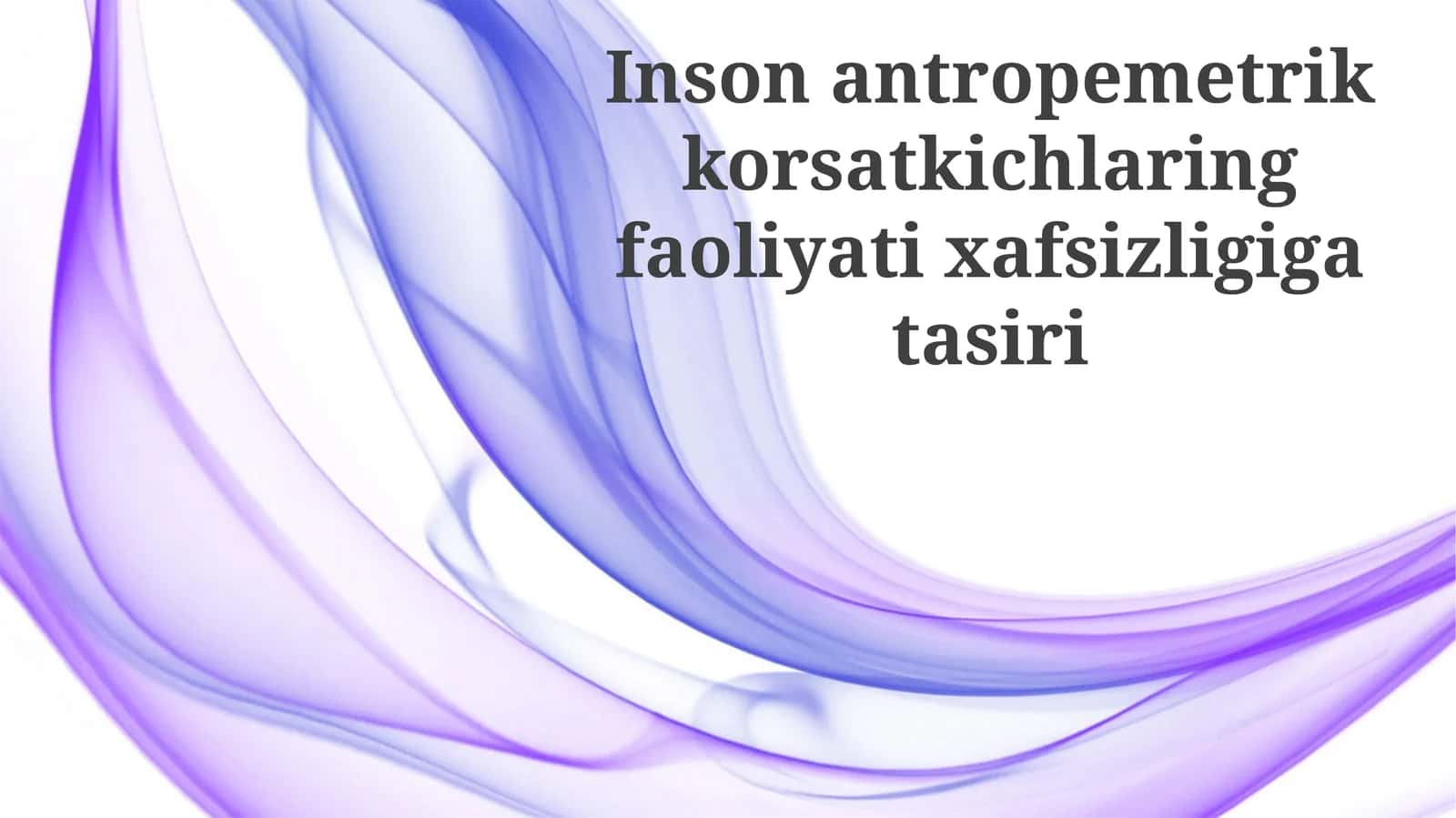 Antropometrik Ko'rsatkichlar va Ish Xavfsizligi 1