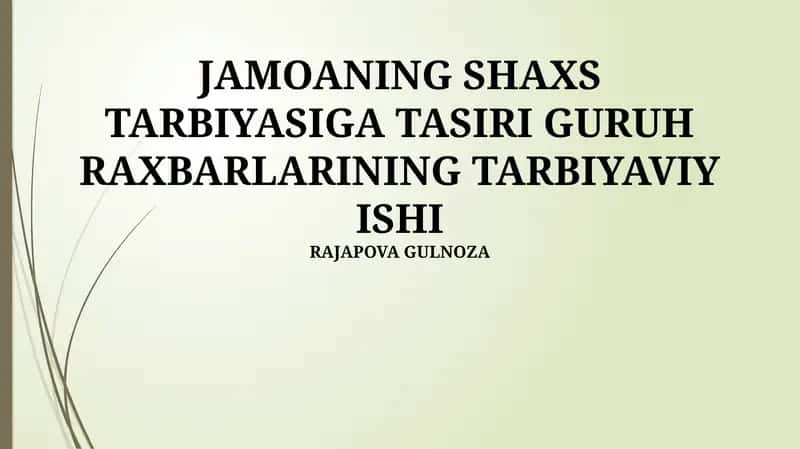 Jamoaning Shaxs Tarbiyasiga Tasiri Guru Raxbarlarining Tarbiyaviy Ishi 1