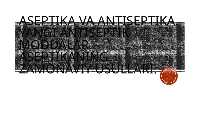Aseptika va antiseptika 1