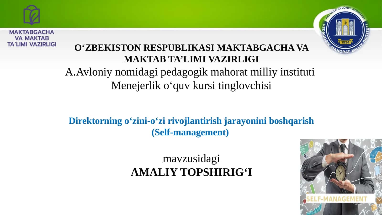 Direktorning o‘zini-o‘zi rivojlantirish jarayonini boshqarish (Self-management) 1