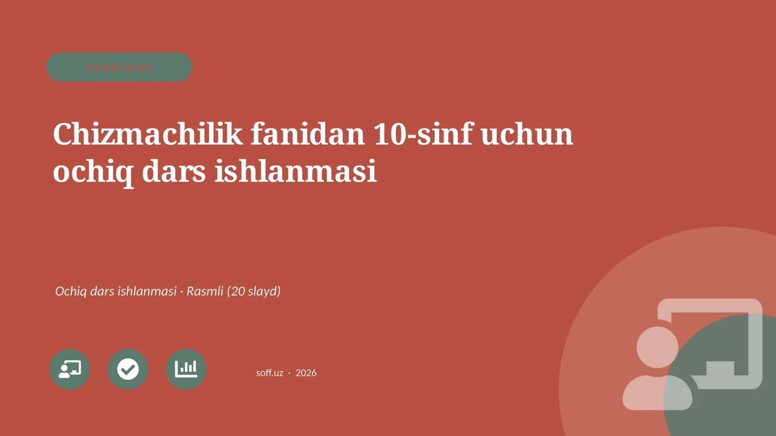 Chizmachilik fanidan 10-sinf uchun ochiq dars ishlanmasi 1