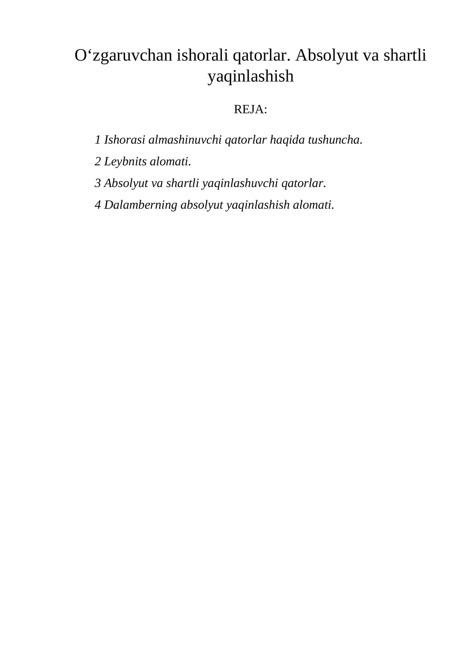 O‘zgaruvchan ishorali qatorlar. Absolyut va shartli yaqinlashish 1