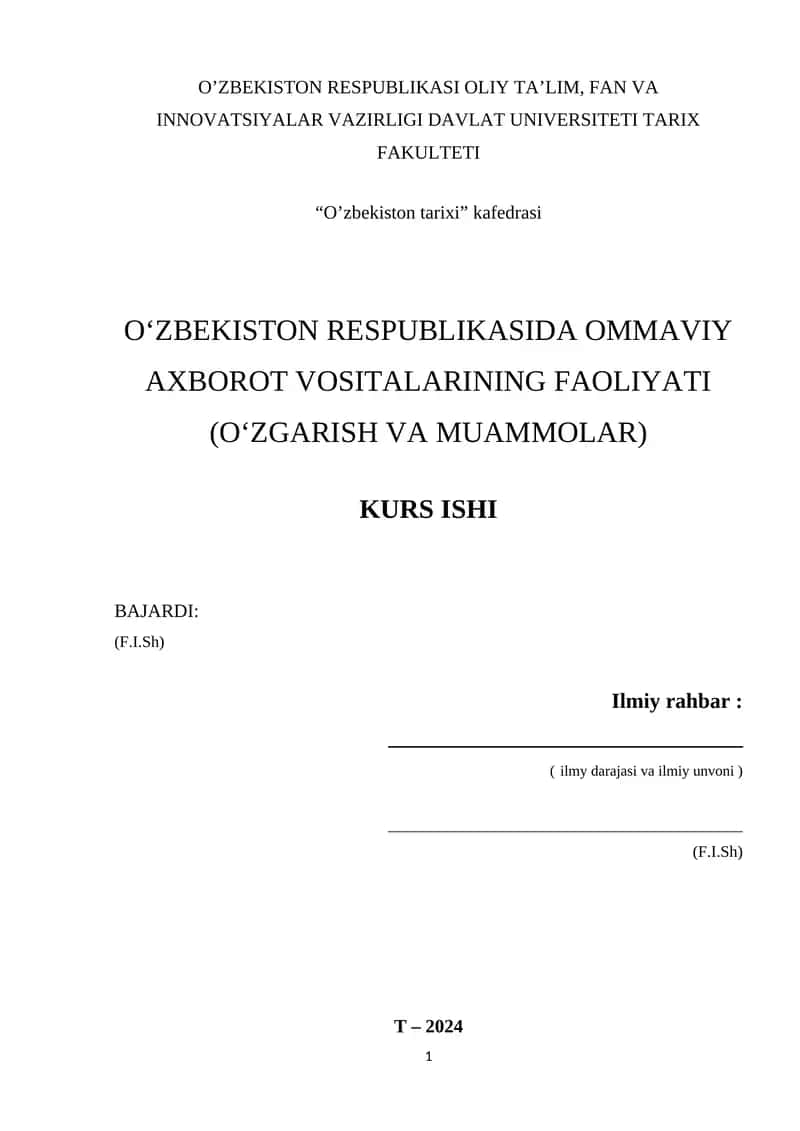 O‘zbekiston Respublikasida Ommaviy Axborot Vositalarining Faoliyati (O‘zgarish va muammolar) Kurs Ishi 1