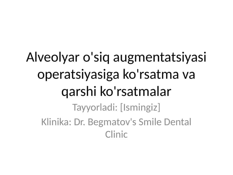 Alveolyar o'siq augmentatsiyasi operatsiyasi 1