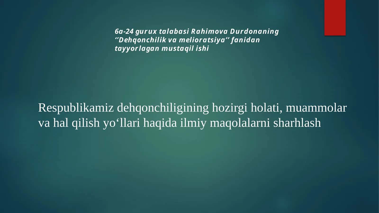 Dehqonchilik va Melioratsiya fanidan tayyorlangan mustaqil ish 1