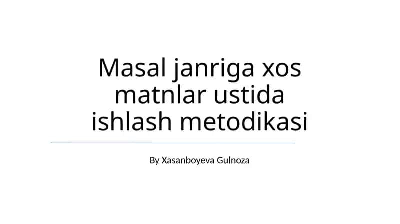 Masal janriga xos matnlar ustida ishlash metodikasi 1