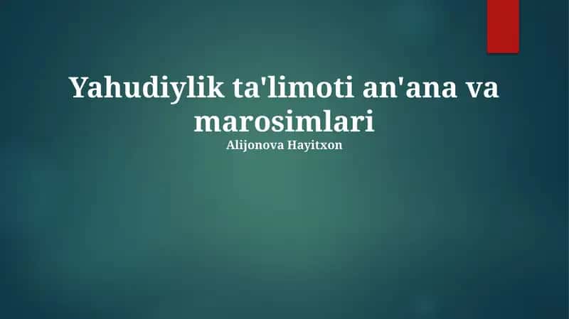 Yahudiylik ta'limoti an'ana va marosimlari 1