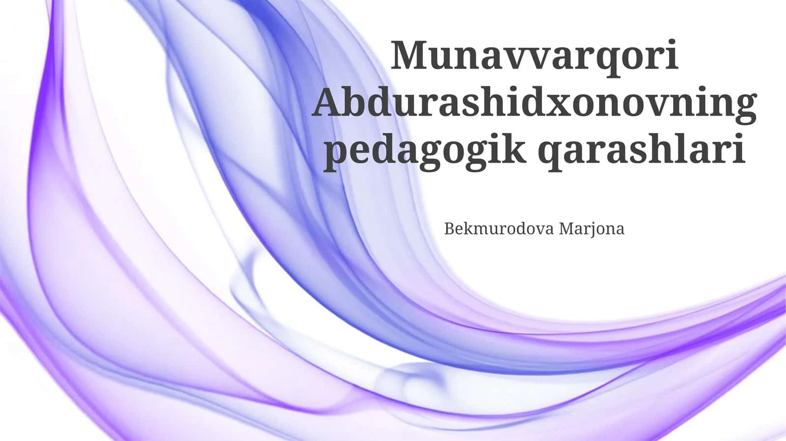 Munavvarqori Abdurashidxonovning pedagogik qarashlari 1