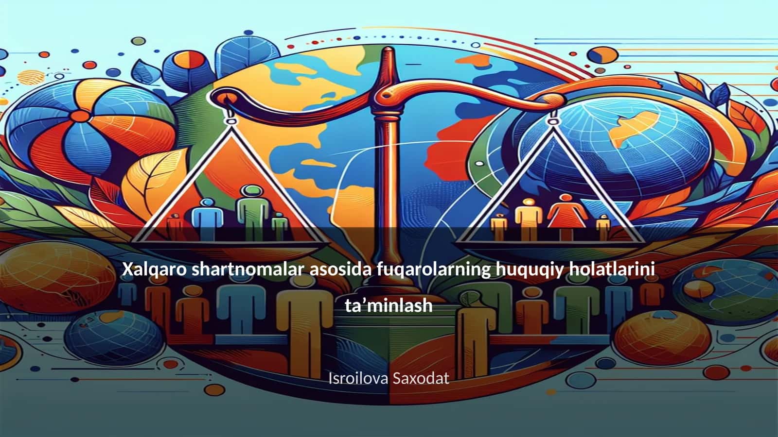 Xalqaro shartnomalar asosida fuqarolarning huquqiy holatlarini taʼminlash 1